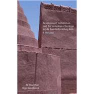 Development, Architecture and the Formation of Heritage in Late-twentieth Century Iran by Mozaffari, Ali; Westbrook, Nigel, 9781526150158