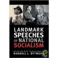 Landmark Speeches of National Socialism by Bytwerk, Randall L., 9781603440158