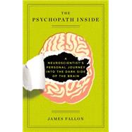 The Psychopath Inside by Fallon, James, 9781617230158
