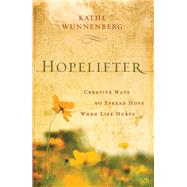 Hopelifter by Wunnenberg, Kathe, 9780310320159