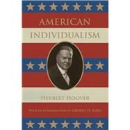 American Individualism by Hoover, Herbert; Nash, George H., 9780817920159