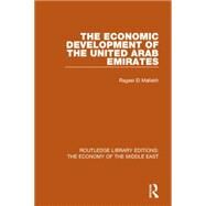 The Economic Development of the United Arab Emirates by el Mallakh; Ragaei, 9781138820159