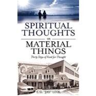 Spiritual Thoughts on Material Things by Link, E. G. 