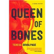 Queen of Bones by DOVALPAGE, TERESA, 9781641290159