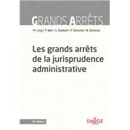 Les grands arrts de la jurisprudence administrative by Prosper Weil; Guy Braibant; Bruno Genevois; Marceau Long; Pierre Delvolv, 9782247170159