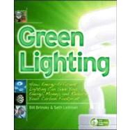 Green Lighting by Howard, Brian; Leitman, Seth; Brinsky, William, 9780071630160