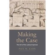 Making the Case by Kahn, Paul W., 9780300240160