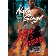 Mine to Possess by Singh, Nalini, 9780425220160
