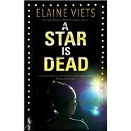 A Star Is Dead by Viets, Elaine, 9780727890160