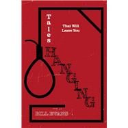 Tales That Will Leave You Hanging by Evans, Bill, 9781098360160