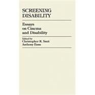 Screening Disability Essays on Cinema and Disability by Smit, Christopher R.; Enns, Anthony W., 9780761820161
