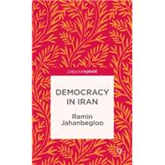 Democracy in Iran by Jahanbegloo, Ramin, 9781137330161