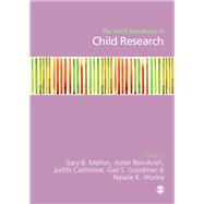The Sage Handbook of Child Research by Melton, Gary B.; Ben-Arieh, Asher; Cashmore, Judith; Goodman, Gail S.; Worley, Natalie K., 9781412930161