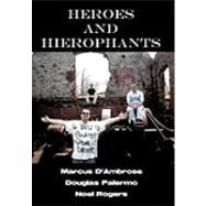 Heroes and Hierophants by D'ambrose, Marcus; Palermo, Douglas; Rogers, Noel, 9781450240161