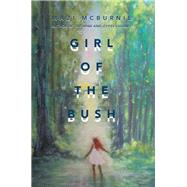 Girl of the Bush by Mcburnie, Mazi, 9781504310161
