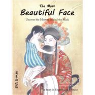 The Most Beautiful Face Uncover the Mystery behind the Mask by Li, Jian; Lu, Yajuan, 9781632880161
