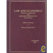 Law and Economics : Positive, Normative and Behavioral Perspectives by Harrison, Jeffrey L., 9780314180162