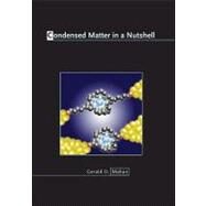 Condensed Matter in a Nutshell by Mahan, Gerald D., 9780691140162