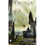 Empire of Dust by Bedford, Jacey, 9780756410162