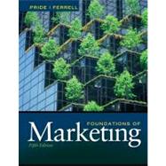 Foundations of Marketing by Pride, William M.; Ferrell, O. C., 9781111580162