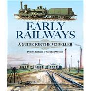Early Railways by Chatham, Peter; Weston, Stephen, 9781526700162