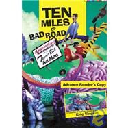 Ten Miles Of Bad Road: Hallucinations Of A Two-bit Adman- A Cartoon Collection By Eric Vincent by Vincent, Eric, 9781594570162