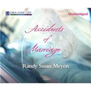 Accidents of Marriage by Meyers, Randy Susan; Bennett, Susan, 9781633790162