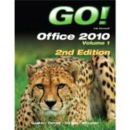 GO! with Office 2010 Volume 1 by Gaskin, Shelley; Ferrett, Robert; Vargas, Alicia; McLellan, Carolyn, 9780132840163