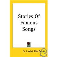 Stories of Famous Songs by Fitz Gerald, S. J. Adair, 9781417960163