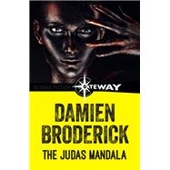 The Judas Mandala by Damien Broderick, 9781473230163