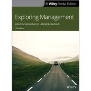 Exploring Management [Rental Edition] by Schermerhorn, John R.; Bachrach, Daniel G., 9781119720164