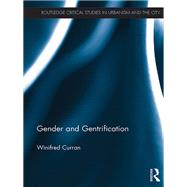 Gender and Gentrification by Winifred Curran, 9781317270164
