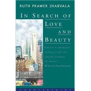 In Search of Love and Beauty by Jhabvala, Ruth Prawer, 9781582430164