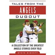 Tales from the Angels Dugout by Bisheff, Steve, 9781683580164