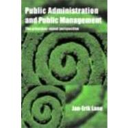 Public Administration & Public Management: The Principal-Agent Perspective by Lane; Jan-Erik, 9780415370165