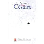 Para leer a Aim Csaire by Csaire, Aim, 9786071600165