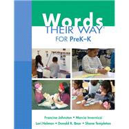 Words Their Way for PreK-K by Johnston, Francine; Invernizzi, Marcia; Helman, Lori; Bear, Donald R.; Templeton, Shane, 9780132430166