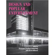 Design and Popular Entertainment by Frayling, Christopher; King, Emily; Atkinson, Harriet, 9780719080166