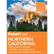 Fodor's Northern California by Crabtree, Cheryl; Carroll, Amanda Kuehn; Leto, Denise M.; Mangin, Daniel; Pastorino, Steve, 9781101880166