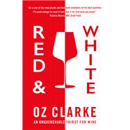Red & White by Oz Clarke, 9781408710166