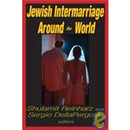 Jewish Intermarriage Around the World by DellaPergola,Sergio, 9781412810166