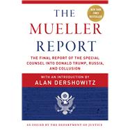 The Mueller Report by Mueller, Robert S.; Dershowitz, Alan M., 9781510750166