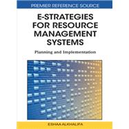 E-Strategies for Resource Management Systems by Alkhalifa, Eshaa M., 9781616920166