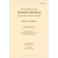 The History of the Jewish People in the Age of Jesus Christ: Volume 3.ii and Index by Schrer, Emil; Millar, Fergus; Vermes, Geza, 9780567130167