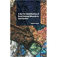 A Key for Identification of Rock-Forming Minerals in Thin Section by Barker,Andrew J., 9781138430167