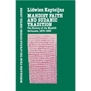 Mahdish Faith & Sudanic Traditio by Kapteijns,Lidwien, 9781138980167