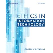 Bundle: Ethics in Information Technology, 6h + MindTap Ethics, 1term (6 months) Printed Access Card by Reynolds, George, 9781337590167