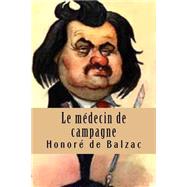 Le Medecin De Campagne by Balzac, Honore de; Ballin, M., 9781508860167