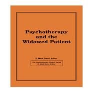 Psychotherapy and the Widowed Patient by Stern; E Mark, 9781560240167