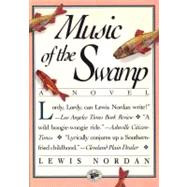 Music of the Swamp by Nordan, Lewis, 9781565120167